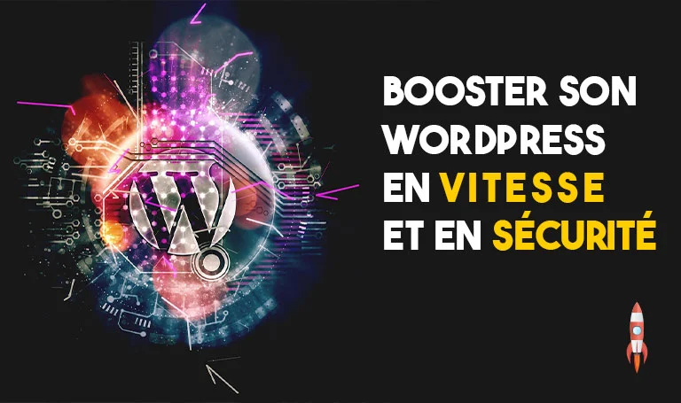 Rendre son site plus rapide et plus sécurisé